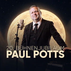 Paul Potts - 20. Bühnenjubiläum - La Luna: Ein Traum. Eine Stimme.