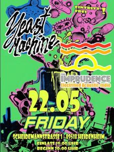 THE IMPRUDENCE / YEAST MACHINE live @ FRIDAY