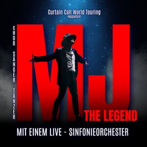 MJ: THE LEGEND - Ein symphonisches Erlebnis LIVE IM KONZERT