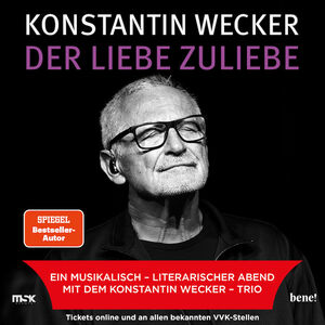 KONSTANTIN WECKER - Der Liebe zuliebe