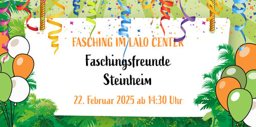 Faschingsfreunde Steinheim zu Gast im LALO Center