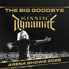 kissin-dynamite-the-big-goodbye-arena-shows