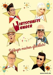 Wirtschaftswunder - Schlager machen glücklich!  und wie!