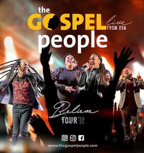 THE GOSPEL PEOPLE (USA) - Believe Tour ´24/25