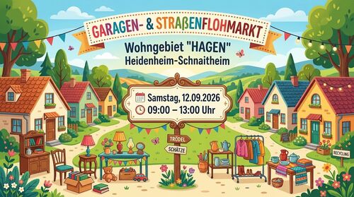 Garagen- und Straßenflohmarkt im Schnaitheimer Hagen Interessengemeinschaft Hagen AG/Flohmarktteam, Heidenheim12.09.26, 09:00 Uhr