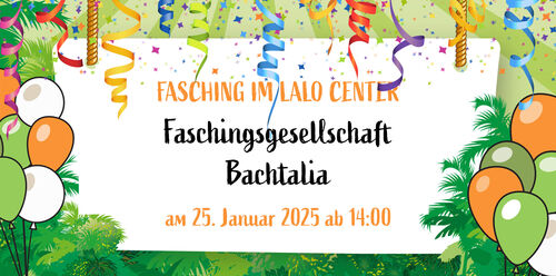 Faschingsgarde Bachtalia zu Gast im LALO Center