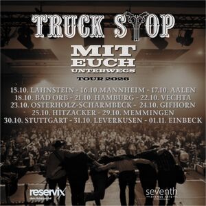 Truck Stop - Mit Euch unterwegs | Tour 2026