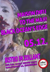 Maison Dieu (IT) - To the Max! (IT) - Black Ocean's Edge live @ Zollamt Heidenheim