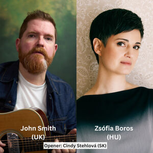 Konzert: Zsófia Boros (HU) & John Smith (UK) - Opener: Cindy Strehlová (SK)